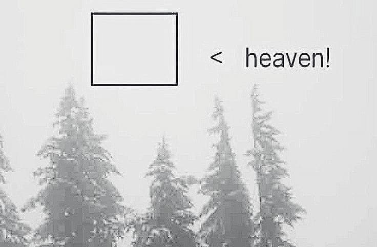 напис «□ < heaven!» над засніженими ялинами